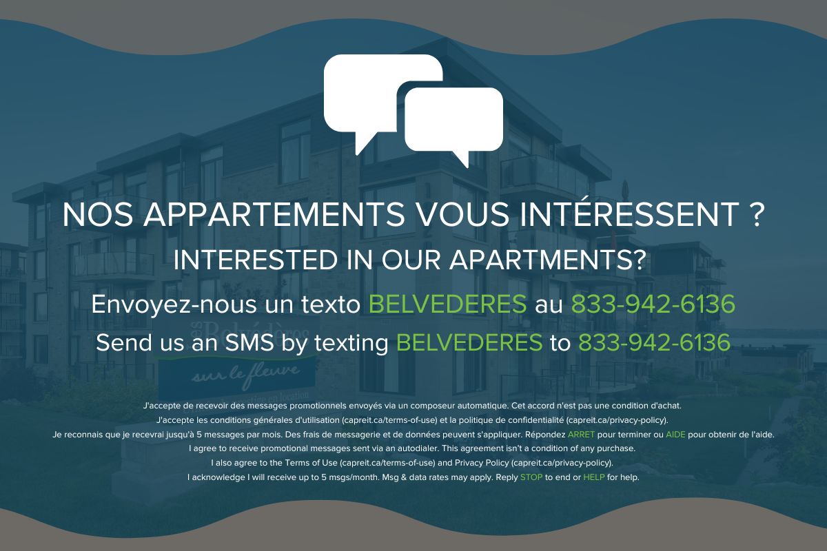 https://www.capreit.ca/wp-content/uploads/2021/10/Envoyez-nous-un-texto-BELVEDERES-au-833-942-6136-Send-us-an-SMS-by-texting-BELVEDERES-to-833-942-6136-1.jpg